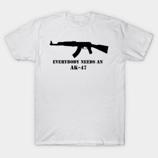 Everybody needs an AK T-Shirt